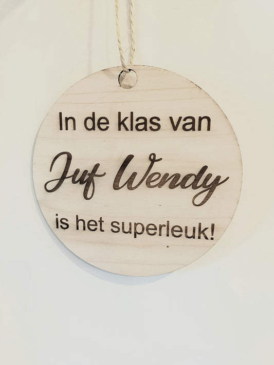 Houten bord in de klas van.. juf/meester